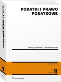 Podatki i prawo podatkowe - Andrzej Gomułowicz, Dominik Mączyński - książka