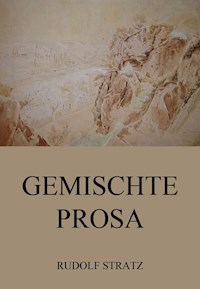 Gemischte Prosa - Rudolf Stratz - ebook