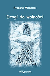 Drogi do wolności - Michalski Ryszard - książka