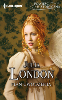 Plan uwodzenia - Julia London - ebook