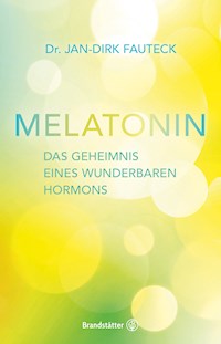 Melatonin - Dr. Jan-Dirk Fauteck - ebook