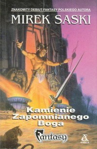 Pieśń o Ludziach Ziemi (1). Kamienie zapomnianego Boga - Mirek Saski - ebook
