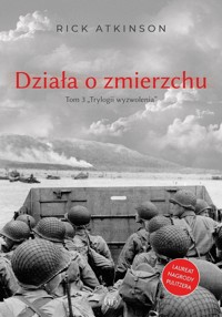 Działa o zmierzchu. - Atkinson Rick - książka