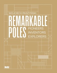 Remarkable Poles - Wojciech Paszyński - książka