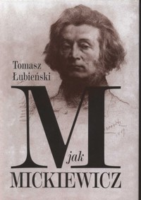 M jak Mickiewicz - Tomasz Łubieński - ebook