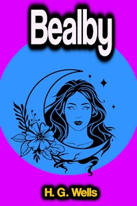 Bealby - H G Wells - ebook
