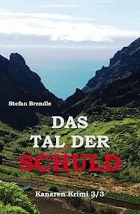 Das Tal der Schuld - Stefan Brendle - ebook