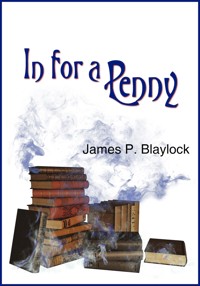 In for a Penny - James P. Blaylock - ebook
