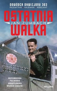 Ostatnia walka - Jan Zumbach - ebook + książka