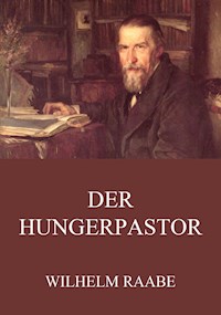 Der Hungerpastor - Wilhelm  Raabe - ebook