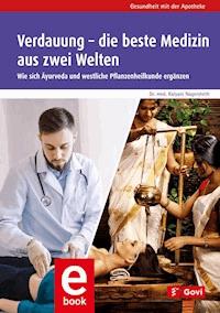 Verdauung – die beste Medizin aus zwei Welten - Kalyani Nagersheth - ebook