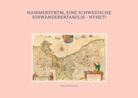 Hammerström - eine schwedische Einwandererfamilie - Eckart Hammerström - ebook