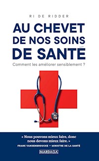 Au chevet de nos soins de santé - Ri de Ridder - ebook
