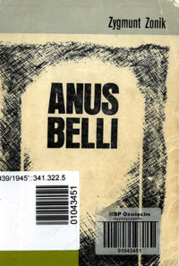 Anus Belli. Ewakuacja i wyzwolenie hitlerowskich obozów koncentracyjnych - Zygmunt Zonik - ebook