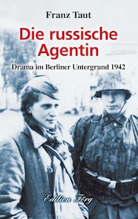 Die russische Agentin - Franz Taut - ebook