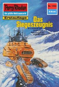 Perry Rhodan 1382: Das Siegeszeugnis - K.H. Scheer - ebook