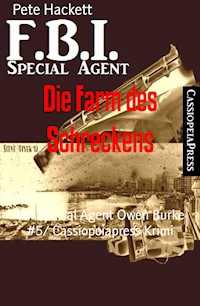 Die Farm des Schreckens - Pete Hackett - ebook