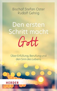Den ersten Schritt macht Gott - Oster Stefan - ebook