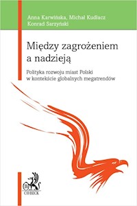 Między zagrożeniem a nadzieją - Karwińska Anna, Kudłacz Michał, Sarzyński Konrad - książka