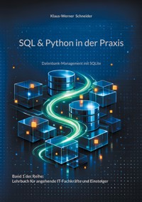 SQL & Python in der Praxis - Klaus-Werner Schneider - ebook