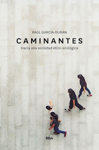 Caminantes - Raúl García-Durán - ebook