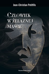 Człowiek w żelaznej masce - Jean Christian Petitfils - książka