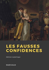 Les Fausses confidences - Marivaux - ebook