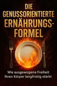 Die Genussorientierte Ernährungsformel - Christoph Eberhardt - ebook