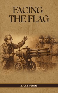 Facing the Flag - Jules Verne - ebook