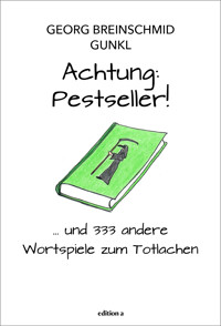 Achtung: Pestseller! - Georg Breinschmid - ebook