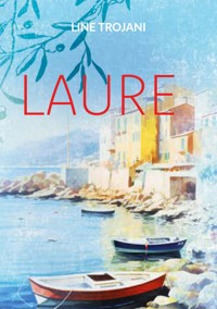Laure - Line Trojani - ebook
