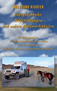 Gastgeschenke, Hilfestellungen und andere Merkwürdigkeiten - Wolfgang Richter - ebook