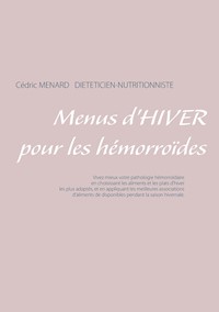 Menus d'hiver pour les hémorroïdes - Menard Cédric - ebook