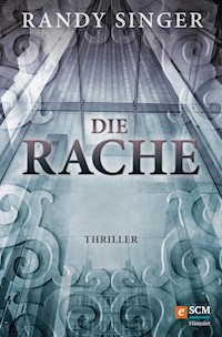 Die Rache - Randy Singer - ebook