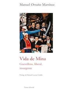 Vida de Mina - Manuel Ortuño Martínez - ebook