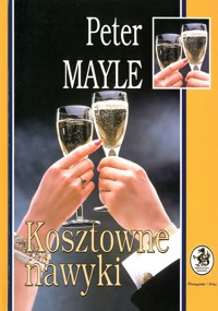 Kosztowne nawyki - Peter Mayle - ebook