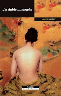 La doble ausencia - Javier Núñez - ebook