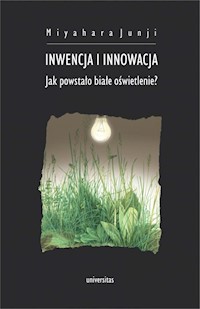 Inwencja i innowacja - Miyahara Junji - książka