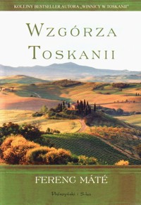 Wzgórza Toskanii - Ferenc Máté - ebook
