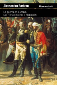 La guerra en Europa: Del Renacimiento a Napoleón - Barbero Alessandro - ebook
