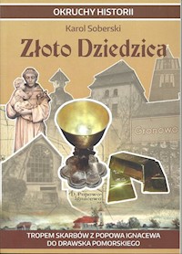 Złoto Dziedzica - Soberski Karol - książka