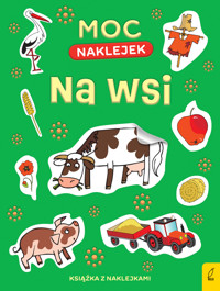 Moc naklejek. Na wsi - zbiorowa praca - książka