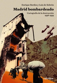 Madrid bombardeado - Enrique Bordes - ebook
