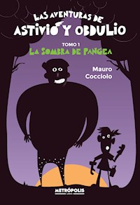 Las aventuras de Astivio y Obdulio vol. 1 - Mauro Cocciolo - ebook