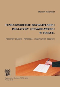 Funkcjonowanie obywatelskiej inicjatywy ustawodawczej w Polsce - Rachwał Marcin - książka