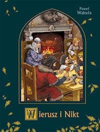Wierusz i Nikt - Paweł Wakuła - ebook + książka