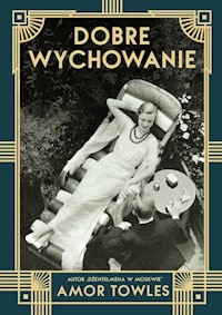 Dobre wychowanie - Amor Towles - książka