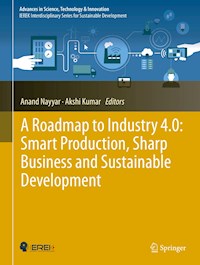 A Roadmap to Industry 4.0: Smart Production, Sharp Business and Sustainable Development -  - ebook