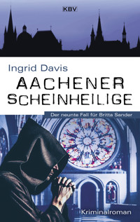 Aachener Scheinheilige - Ingrid Davis - ebook