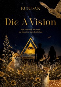 Die A-Vision - Kundan - ebook